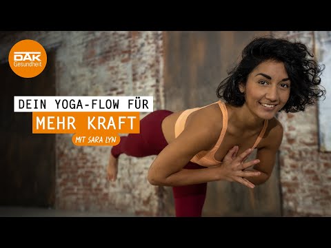Dein Yoga-Flow für mehr Kraft | #yogamitsaralyn | DAK-Gesundheit