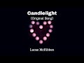 Candlelight (Original Song) Lucas McKibben