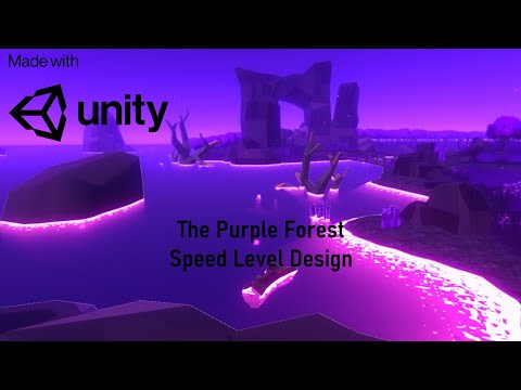 The Purple Forest - Speed Level Design - Unity