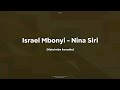 Israel Mbonyi Nina Siri Karaoke Version