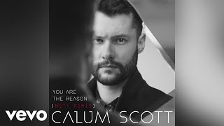 Calum Scott - You Are The Reason (Moti Extended Remix) video
