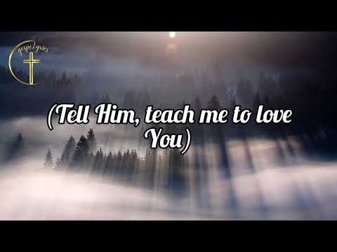 Teach me to love You (lyrics) by Teegee and Val Praise