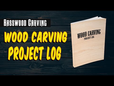 Wood Carving Project Log Book - Plan your Wood Carving Idea - Document your Carving Projects