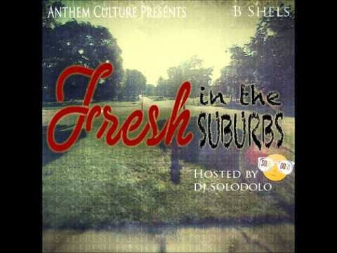 B Shels - On The Stoop (Fresh in the Suburbs)