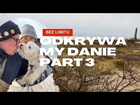 Odkrywamy Danię: Gdzie spotykają się dwa morza - Podróże bez limitu (Part 3)