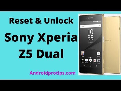 How to Reset & Unlock Sony Xperia Z5 Dual