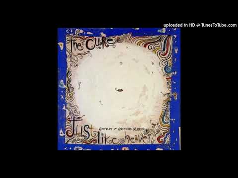 The Cure - Just Like Heaven (Antrim & Artfaq Remix)