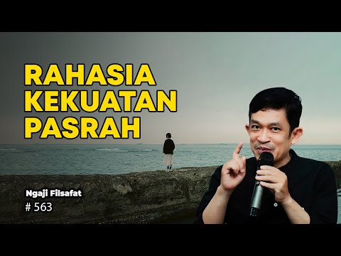 Semakin Mantap Kepasrahanmu Maka Allah Bantu Masalahmu | Ngaji Filsafat | Dr. Fahruddin Faiz