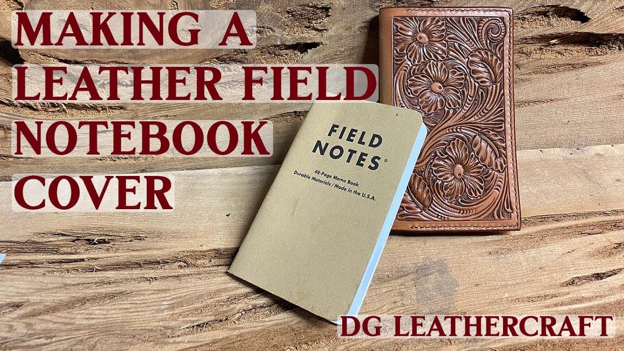 Making a Leather Field Notebook Cover