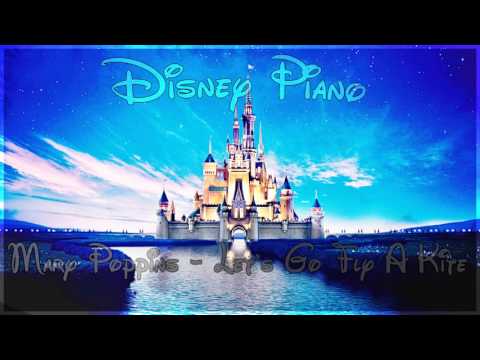 Disney Piano - Mary Poppins "Let's Go Fly A Kite" - Relaxing Piano