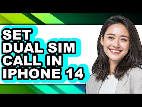 How to Set Dual Sim Call in Iphone 14 (full Guide)