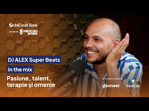 DJ ALEX Super Beats in the mix: pasiune, talent, terapie și omenie| Ep. 103