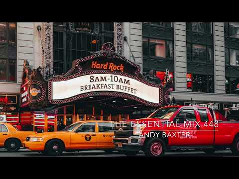 The Essential Mix 448 with Andy Baxter - DJ Mix