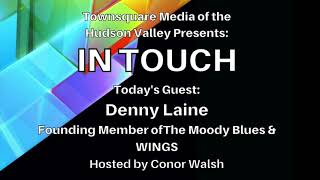 In Touch - Denny Laine of The Moody Blues &amp; Wings, "Songs &amp; Stories"