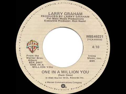 1980 HITS ARCHIVE: One In A Million You - Larry Graham (stereo 45--#1 R&B hit)