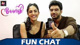 Baarish | Vikram Singh Chauhan & Priya Banerjee FUN Chat | ALTBalaji video