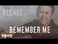 Scotty McCreery - Please Remember Me (Lyric Video) - ScottyMcCreeryVEVO Scotty McCreery - Please Remember Me (Lyric Video)