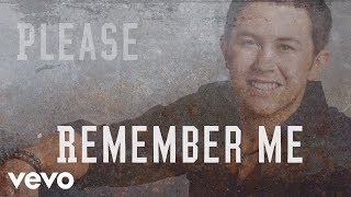Scotty McCreery - Please Remember Me (Lyric Video)