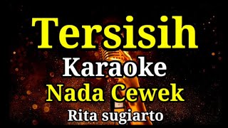 Download lagu Tersisih-Karaoke-Nada cewek-Rita sugiarto mp3 Download lagu Tersisih-Karaoke-Nada cewek-Rita sugiarto mp3
