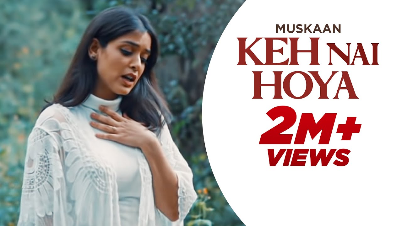 Keh Nai Hoya| Muskaan Lyrics