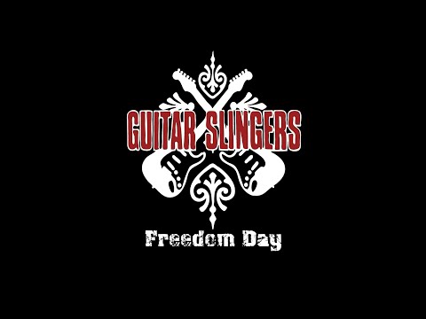 Guitar Slingers - "Freedom Day" - Official Music Video