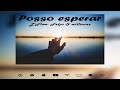 L Flow Feat Felps Williamz Posso Esperar Official Music
