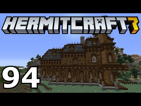Hermitcraft 7: Mansion Expansion! (Episode 94)
