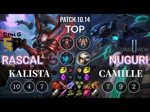 GEN Rascal Kalista vs DWG Nuguri Camille Top - KR Patch 10.14