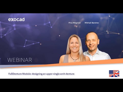 exocad DentalCAD 2020 WEBINAR - FullDenture Module