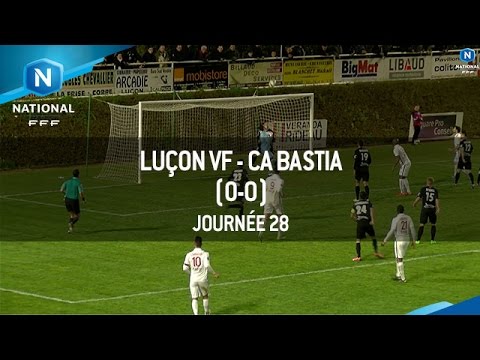 J28 : Luçon VF - CA Bastia (0-0), le résumé