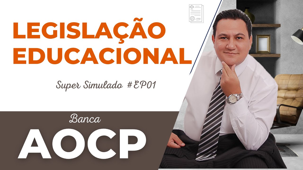 Simulado banca AOCP I Legislação Educacional #EP01