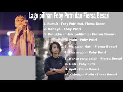 Album lagu  Feby Putri ft. Fiersa Besari  | runtuh, pelukku untuk pelikmu,halu, cahaya tanpa iklan
