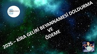 2025 Kira Geliri Beyannamesi Nasıl Doldurulur? ADIM ADIM Anlatım! (GÖT