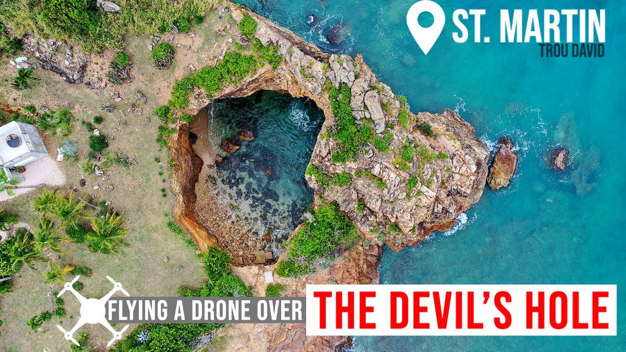 Flying a Drone over The Devil's Hole St. Martin
