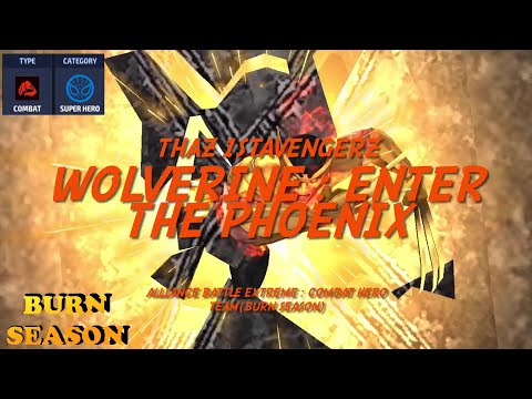[New ABX] Wolverine : Enter the Phoenix || Combat Hero Team 9.8 m+ (Burn Season)