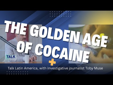 The Golden Age of Cocaine: Uncovering Colombia’s Drug Trade with Toby Muse | Talk Latin America