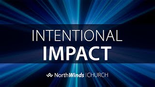 Intentional Impact