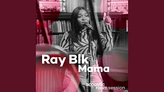 Mama (Acoustic Room Session)