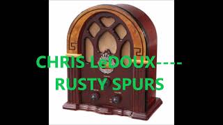 CHRIS LeDOUX    RUSTY SPURS