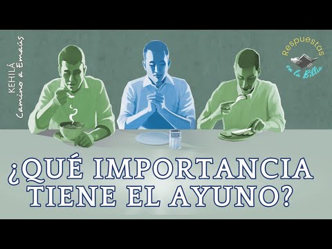 169. ¿Qué importancia tiene el ayuno? | Respuestas en la Biblia