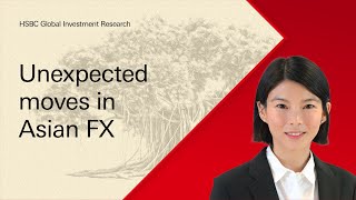 Under the Banyan Tree – Unexpected moves in Asian FX