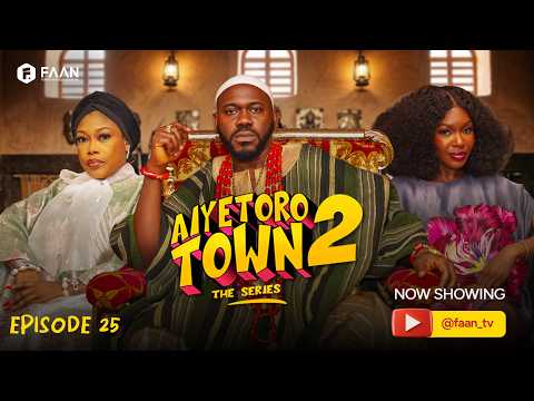 AIYETORO TOWN SEASON 2 EPISODE 25 - UPRISING