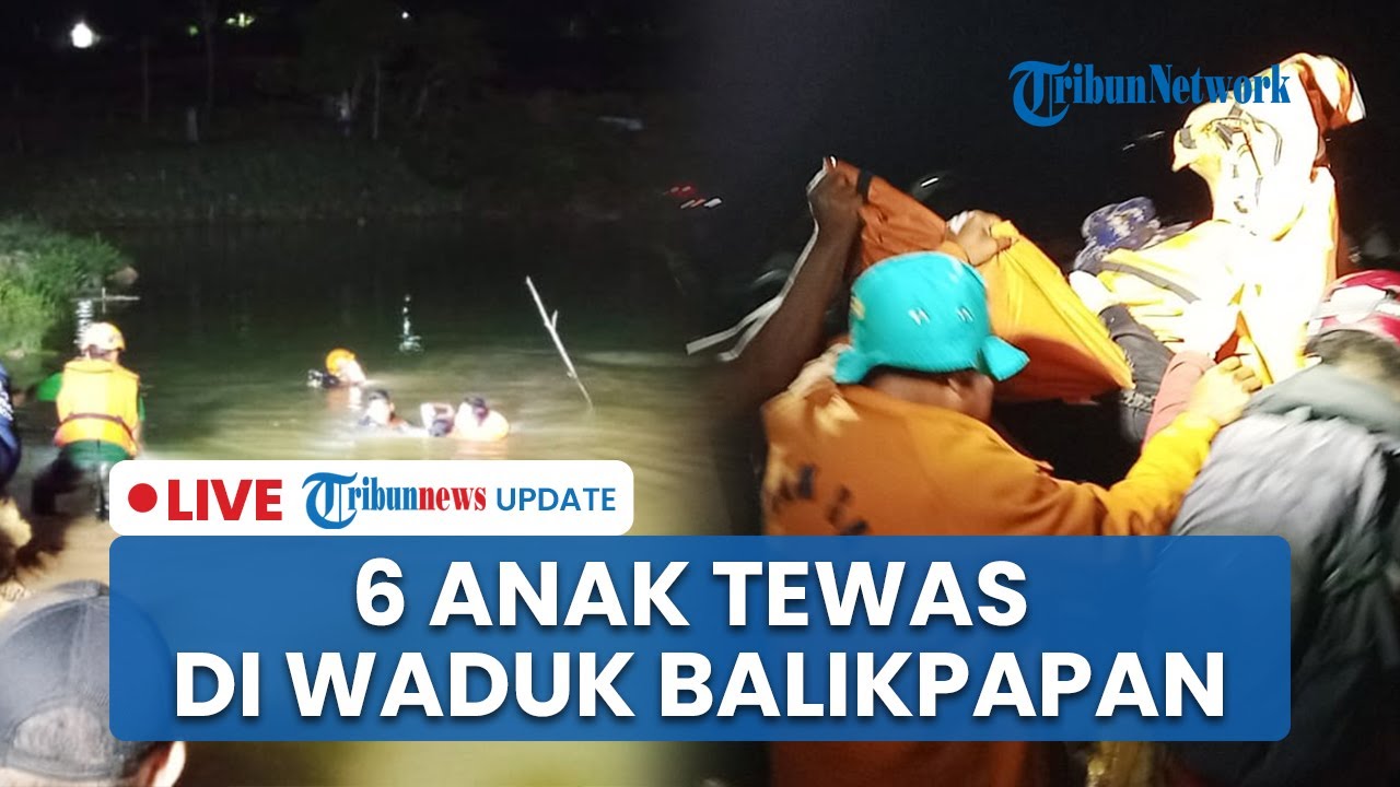 LIVE: 6 Anak Tewas di Waduk KM 8 Balikpapan yang Dikenal Rawan, Proses Evakuasi Berjalan Sulit
