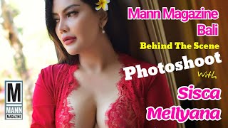 Sisca Mellyana BTS Photoshoot with Mann Magazine B
