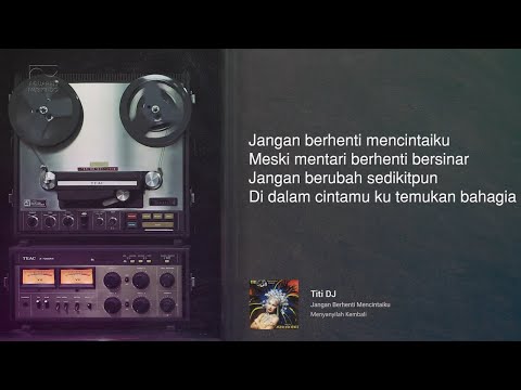Titi Dj - Jangan Berhenti Mencintaiku | Official Audio Video