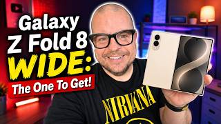 Galaxy Z Fold 8 Wide Sounds Like the Real Upgrade