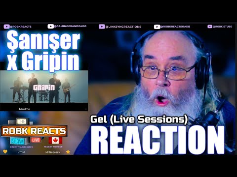 Şanışer x Gripin - Gel (Live Sessions) | First Time Hearing Reaction - Requested!