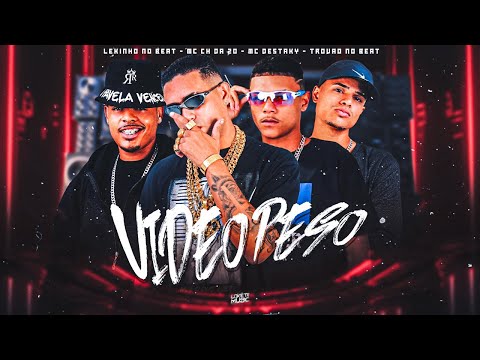 VIDEO PESO - MC CH DA ZO, MC DESTAKY, LEKINHO NO BEAT, TROVÃO NO BEAT
