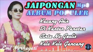 Download lagu Jaipongan mp3 Album Populer Emi Nurhayati mp3 Download lagu Jaipongan mp3 Album Populer Emi Nurhayati mp3