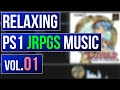 Relaxing PS1 JRPG Music Vol 01